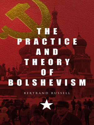 cover image of The Practice and Theory of Bolshevism
